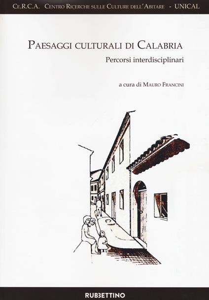 Paesaggi culturali di Calabria. Percorsi interdisciplinari - copertina