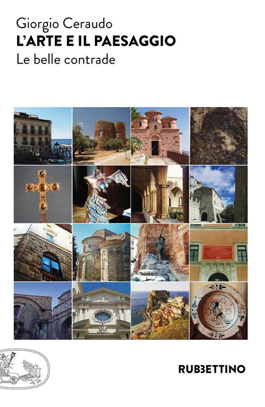 L' arte e il paesaggio. Le belle contrade - Giorgio Ceraudo - copertina