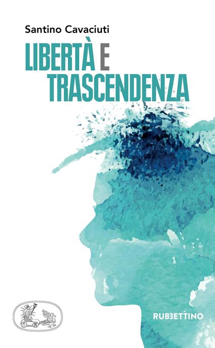 Libertà e trascendenza - Santino Cavaciuti - copertina