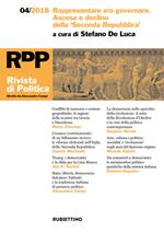 Rivista di politica (2018). Vol. 4: Rappresentare e/o governare. Ascesa e declino della Seconda Repubblica.