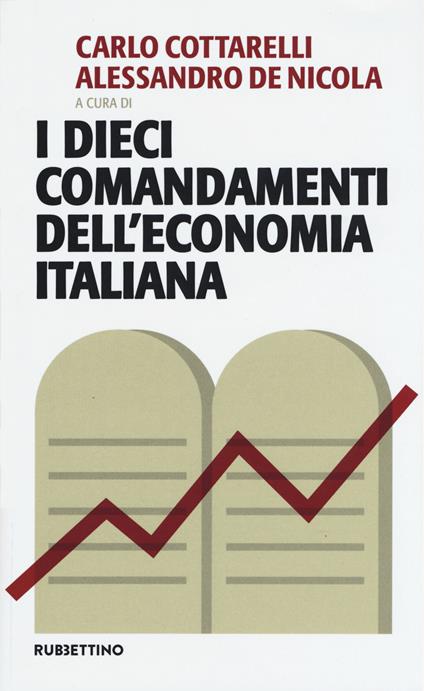 I dieci comandamenti dell'economia italiana - copertina