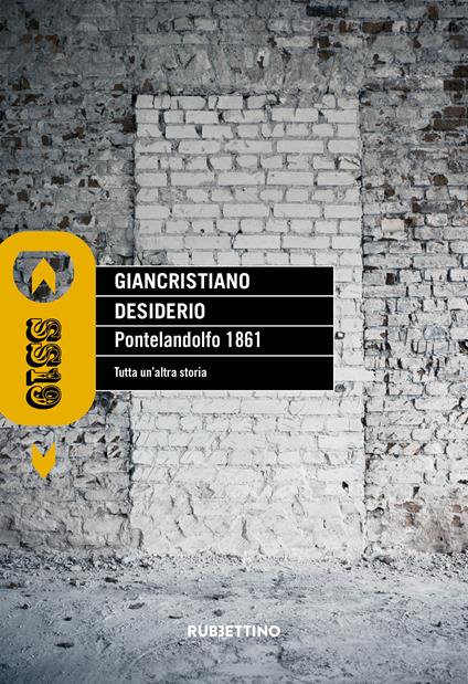 Pontelandolfo 1861. Tutta un'altra storia - Giancristiano Desiderio - ebook
