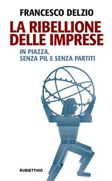 La ribellione delle imprese