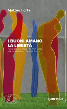 II buoni amano la libertà