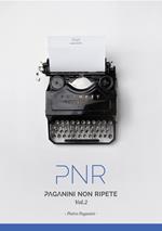 PNR Paganini non ripete. Vol. 2