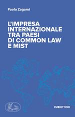 L' impresa internazionale tra Paesi di common law e MIST