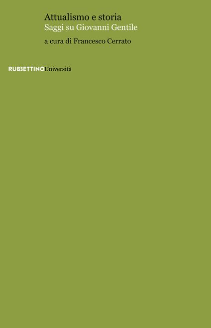 Attualismo e storia. Saggi su Giovanni Gentile - copertina
