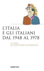 L' Italia e gli italiani dal 1948 al 1978