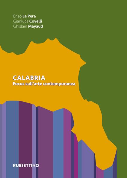 Calabria. Focus sull'arte contemporanea. Ediz. illustrata - copertina