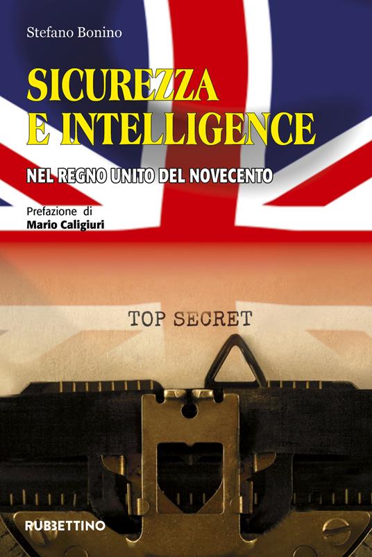 Sicurezza e intelligence nel Regno Unito del Novecento - Stefano Bonino - copertina