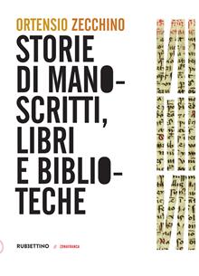 Storie di manoscritti libri e biblioteche
