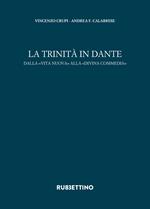 La trinità in Dante. Dalla «Vita Nuova» alla «Divina Commedia»