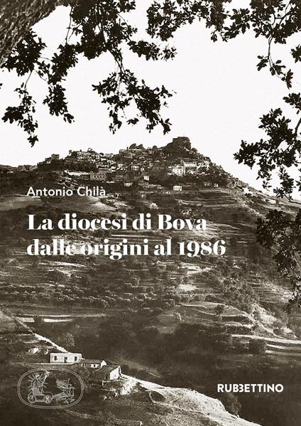 La diocesi di Bova dalle origini al 1986 - Antonio Chilà - copertina