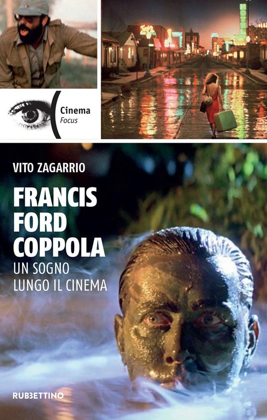Francis Ford Coppola. Un sogno lungo il cinema - Vito Zagarrio - ebook