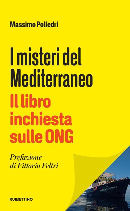 I misteri del Mediterraneo. Il libro inchiesta sulle ONG - Massimo Polledri - copertina