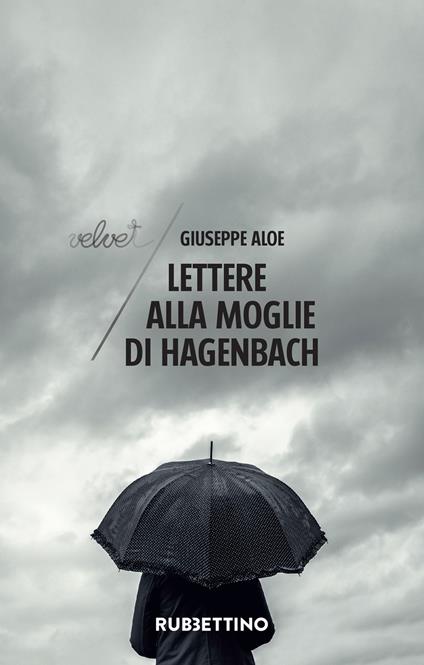 Lettere alla moglie di Hagenbach - Giuseppe Aloe - ebook