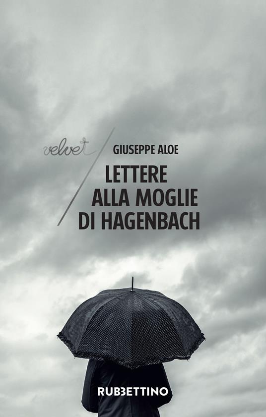 Lettere alla moglie di Hagenbach - Giuseppe Aloe - ebook