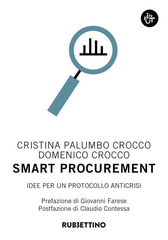 Smart procurement. Idee per un protocollo anticrisi - Cristina Palumbo Crocco,Domenico Crocco - copertina