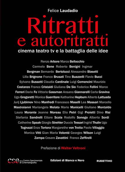 Ritratti e autoritratti. Cinema teatro tv e la battaglia delle idee - Felice Laudadio - copertina