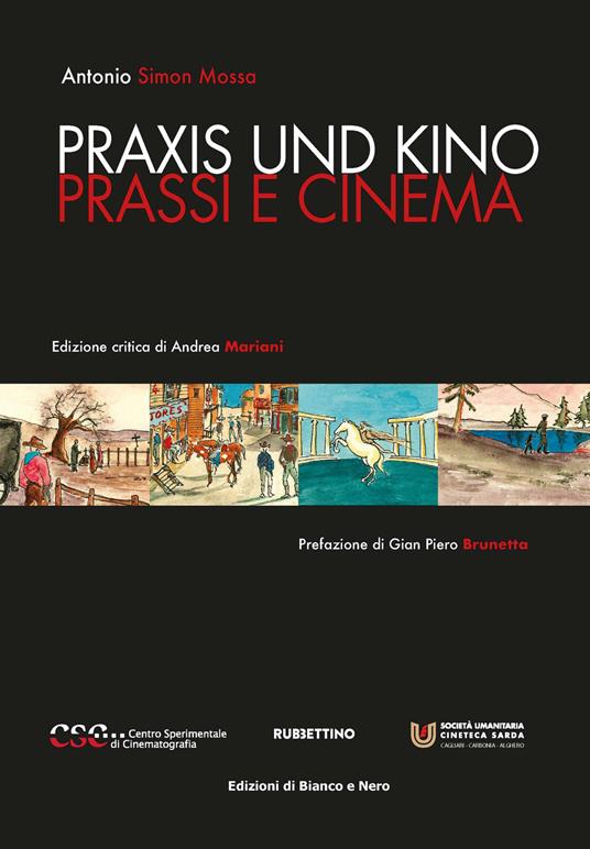 Praxis und kino. Prassi e cinema. Ediz. integrale - Antonio Simon-Mossa - copertina