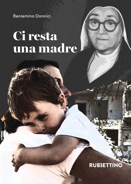 Ci resta una madre - Beniamino Donnici - copertina