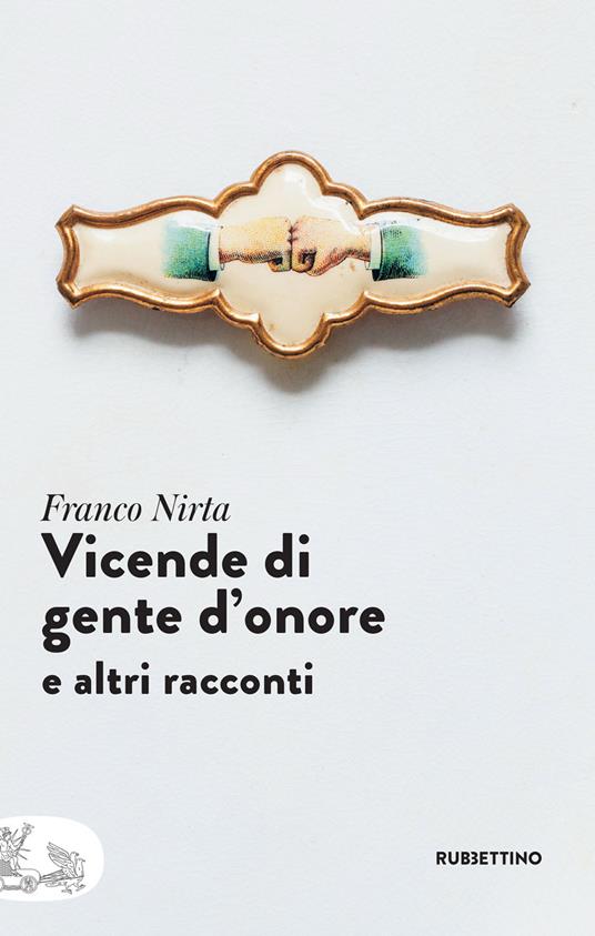 Vicende di gente d'onore e altri racconti - Franco Nirta - ebook