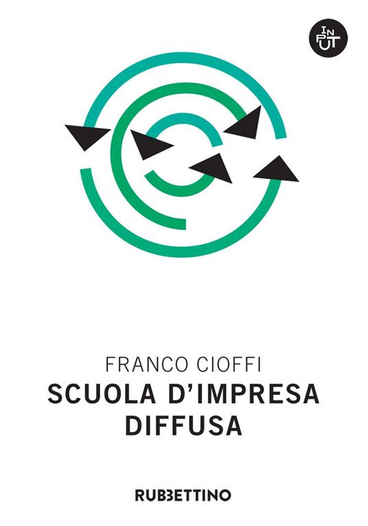 Scuola d'impresa diffusa - Franco Cioffi - ebook