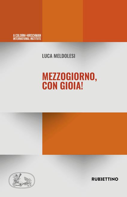 Mezzogiorno, con gioia! - Luca Meldolesi - copertina