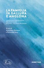 La famiglia in Gallura e Anglona. Una ricerca sociologica pre-pandemica in chiave sociale e religiosa