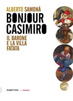 Bonjour Casimiro. Il barone e la villa fatata