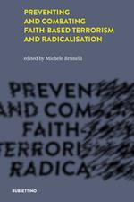 Preventing and combating faith-based terrorism and radicalisation