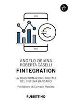 Fintegration. La trasformazione digitale del sistema bancario