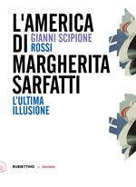 L' America di Margherita Sarfatti. L'ultima illusione