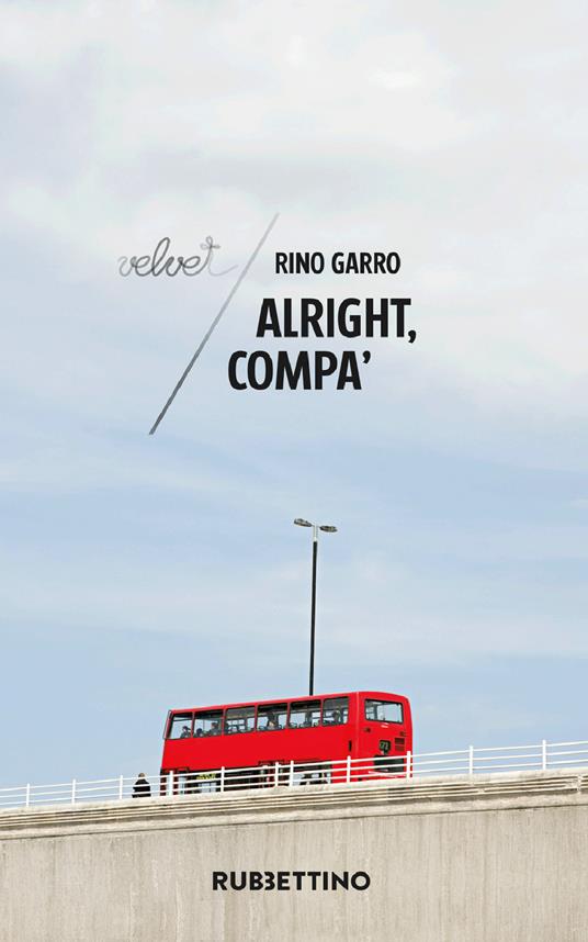 Alright, compa' - Rino Garro - ebook
