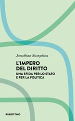 L' impero del diritto. Una sfida per lo Stato e per la politica