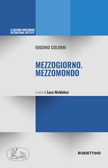 Mezzogiorno. Mezzomondo