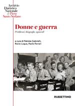 Donne e guerra. Problemi, biografie, sguardi