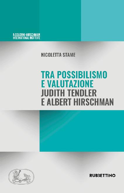 Tra possibilismo e valutazione Judith Tendler e Albert Hirschman - Nicoletta Stame - copertina