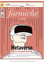 Formiche (2022). Vol. 177: Metaverso. Dentro l'era post internet.