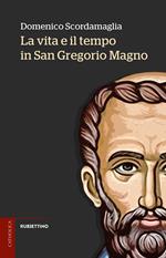 La vita e il tempo in San Gregorio Magno