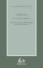 Il demonio e i suoi complici. Dottrine e credenze demonologiche nella Tarda Antichità