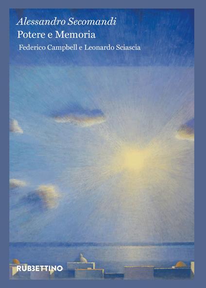Potere e memoria. Federico Campbell e Leonardo Sciascia - Alessandro Secomandi - ebook