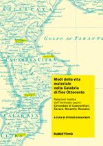 Modi della vita materiale nella Calabria di fine Ottocento. Relazioni inedite dell'inchiesta Jacini: circondari di Castrovillari, Gerace, Nicastro, Rossano