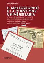 Il Mezzogiorno e la questione universitaria. Il piano dei nuovi atenei e la nascita dell'Università del Molise (1951-1982)