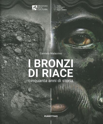 I bronzi di Riace. Cinquanta anni di storia. Ediz. illustrata - copertina