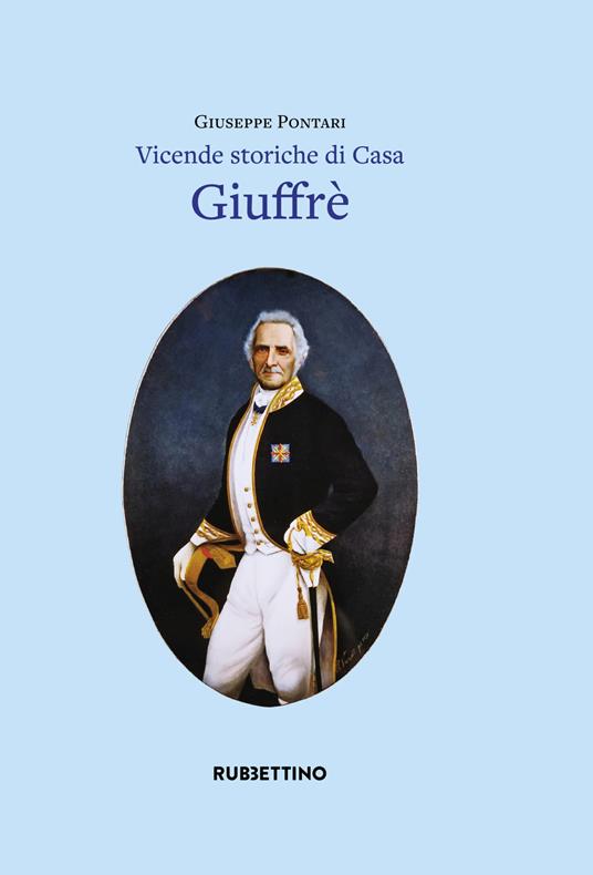 Vicende storiche di casa Giuffré - Giuseppe Pontari - copertina
