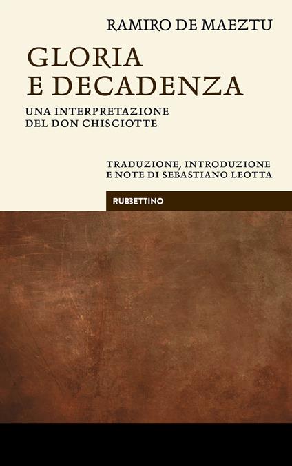 Gloria e decadenza. Una interpretazione del Don Chisciotte - Ramiro de Maeztu - copertina