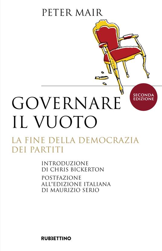 Governare il vuoto. La fine della democrazia dei partiti - Peter Mair - copertina