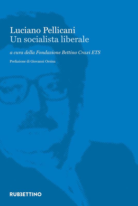 Luciano Pellicani. Un socialista liberale - copertina