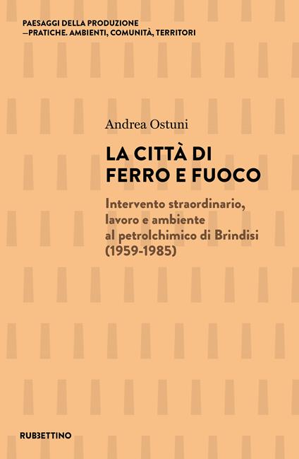 La città di ferro e fuoco - Andrea Ostuni - copertina